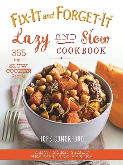 Title details for Fix-It and Forget-It Lazy and Slow Cookbook by Hope Comerford - Available
